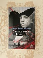 Damals war es Friedrich - Hans Peter Richter