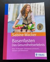 Basenfasten. Das Gesundheitserlebnis
