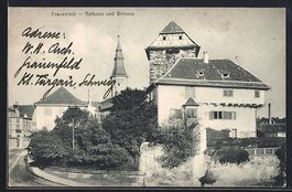 AK Frauenfeld, Rathaus und Schloss, 1909