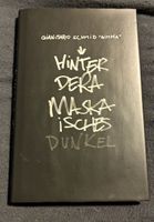 Hinter dera Maska isches Dunkel