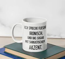 Witzige Tasse für Ironie-Liebhaber - Neu und unbenutzt!
