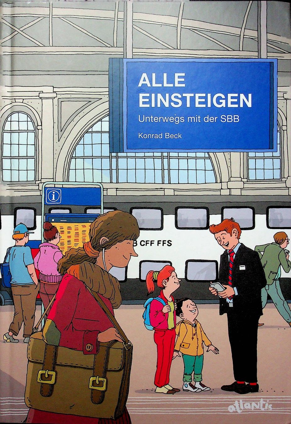 Libri: Konrad Beck Alle einsteigen. Unterwegs mit der SBB – Usato da Reitnau venduto da Zaomir