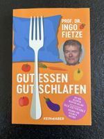 Gut essen, gut schlafen - Ingo Fietze