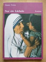 Mutter Teresa  Nur ein Lächeln