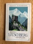 Berner Alpenbahn: Bern – Lötschberg – Simplon 1927