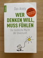 Wer denken will, muss fühlen - Dan Ariely