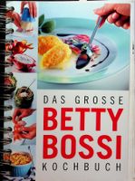 Das grosse Betty Bossi Kochbuch 1. Auflage 2006