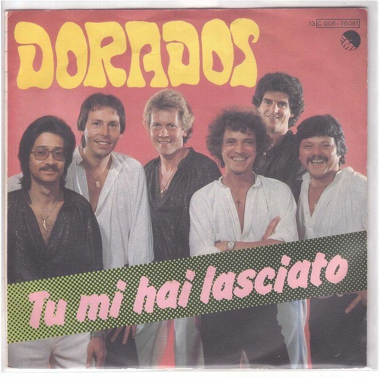 Dischi in vinile: Dorados --  Tu mi hai lasciato  Single7 – Usato da Rheinau venduto da asteng