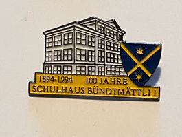 1 Pin Schulhaus Bündtmätteli 100 Jahre