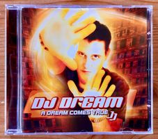 A Dream Comes True - DJ Dream (ZAP Music, 2004)