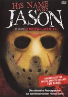 His Name was Jason - 30 Jahre Freitag der 13.