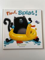 Plouf, Splat !