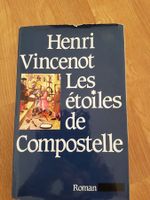 Les étoiles de Compostelle, Henri Vincenot - Roman