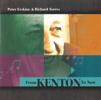 Peter Erskine & Richard Torres FROM KENTON TO NOW  Jazz CD