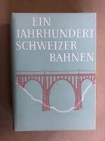 Ein Jahrhundert Schweizer Bahnen II