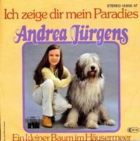 Jürgens Andrea - Ich zeige dir mein Paradies (7")