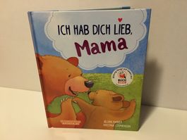 ICH HAB DICH LIEB, Mama - Bilderbuch - Parragon Books