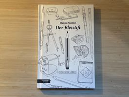 HANS ZISCHLER - Der Bleistift: Dinge Des Lebens