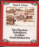 Der Kanton Solothurn in alten Ansichtskarten , 1980