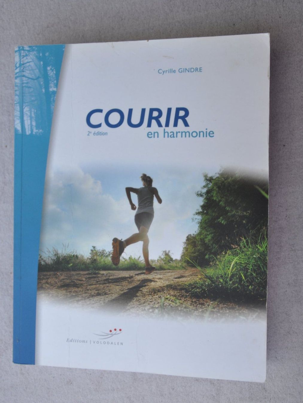 Bücher: Courir en harmonie - 2e édition - Gindre – Gebraucht aus Fully von Minouchka