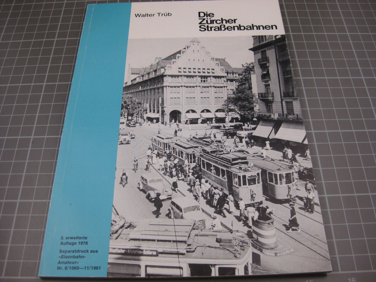 Libri: Die Zürcher Strassenbahn, Walter Trüb – Usato da Malters venduto da Marosko