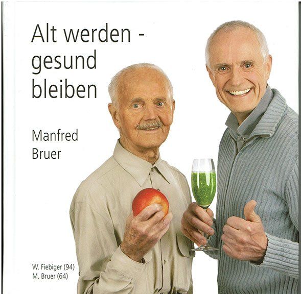 Libri: Alt werden gesund bleiben - Manfred Bruer – Nuovo (secondo la descrizione) da Thun venduto da abratrix