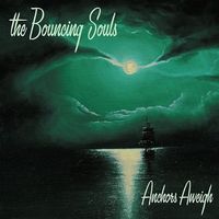 The Bouncing Souls: Anchors Aweigh: Vergriffene Digipack - b
