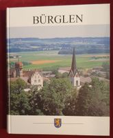 Bürglen - Thurgau: Ein Geschichts- und Heimatbuch. Top!
