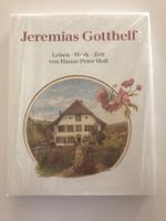 Jeremias Gotthelf - Leben, Werk, Zeit