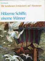 Hölzerne Schiffe, eiserne Männer