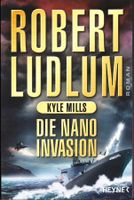 Robert Ludlum - Die Nano Invasion