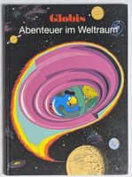Globis Abenteuer im Weltraum - Globi Verlag - Band 57
