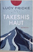Takeshis Haut – Lucy Fricke – Softcover 2025 – Top Zustand
