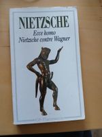 Nietzsche: Ecce Homo / Nietzsche contre Wagner
