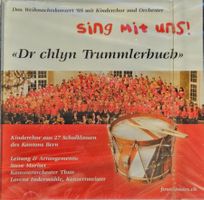 Kinderchor Schulklassen Bern - Dr chlyn Trummlerbueb