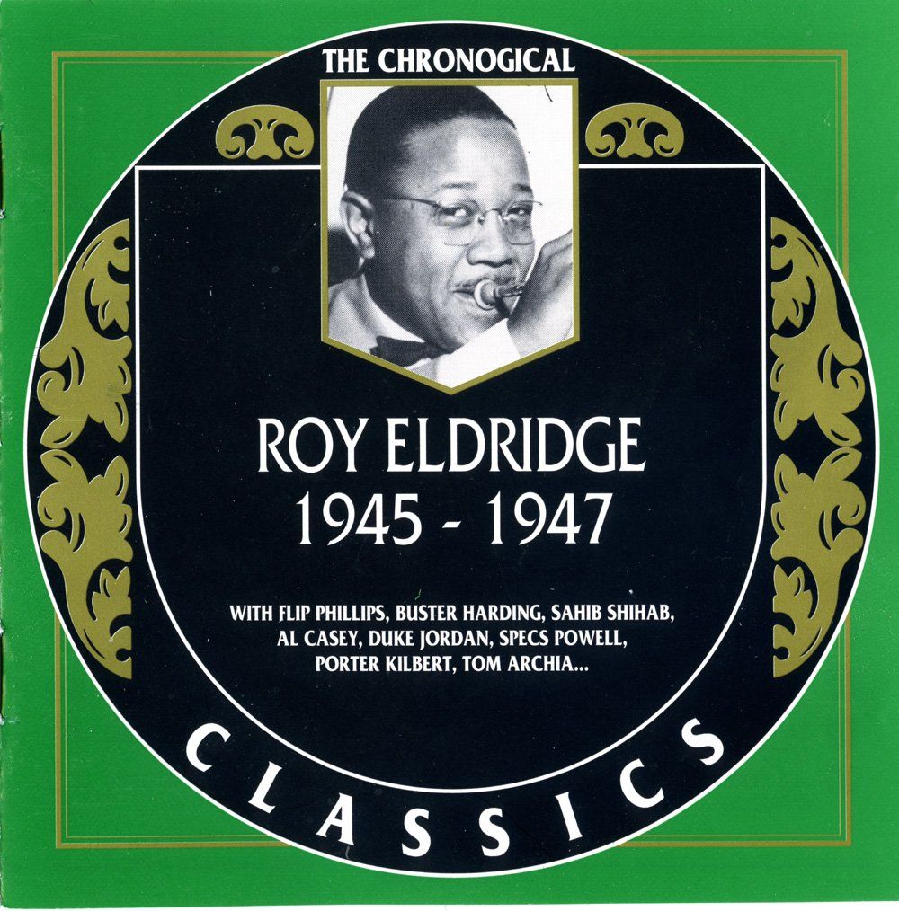 CD: Jazz-CD:  Roy Eldridge 1945 - 1947  (Classics) – Usato da Hochfelden venduto da mue_lhm9