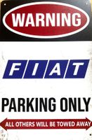 Fiat Parking Only Blechschild Englisch 500 Abarth Punto Uno