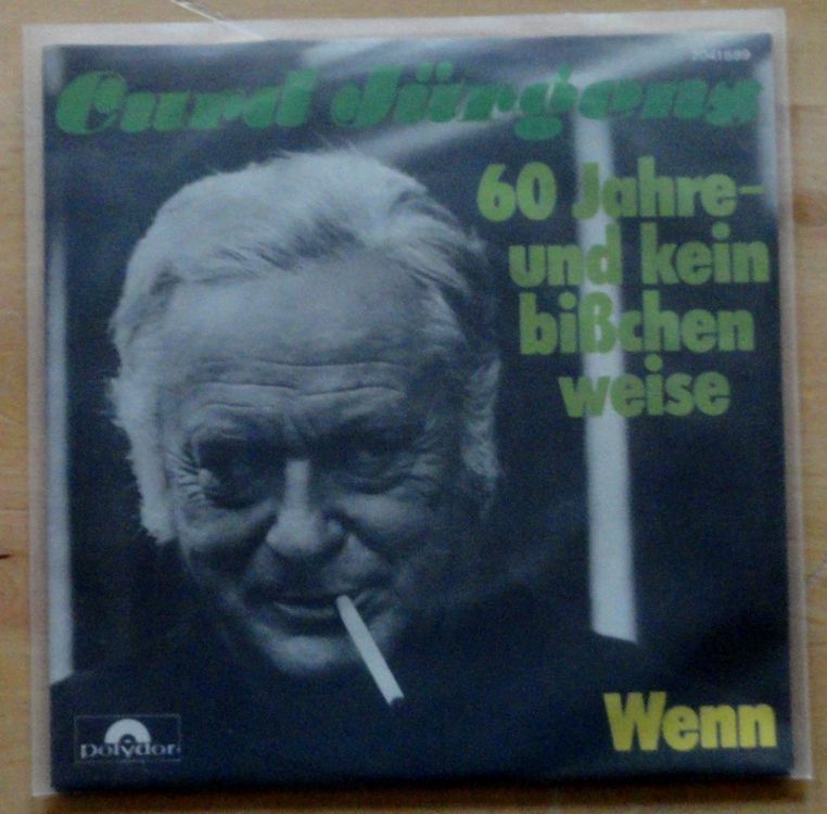 SI CURD JÜRGENS 60 Jahre und kein bisschen weise HIT 1975 Kaufen auf Ricardo