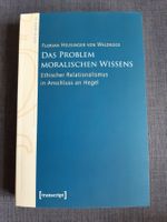 Das Problem moralischen Wissens - Ethischer Relationalismus