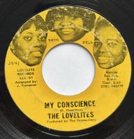 The Lovelites - My Conscience / Man In My Life 45 VG