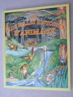 Les plus belles histoires d'animaux - France loisirs