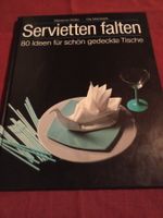 Servietten falten - 80 Ideen für schön gedeckte Tische