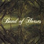 Band Of Horses – Everything All The Time