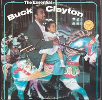 BUCK CLAYTON - THE ESSENTIAL BUCK CLAYTON