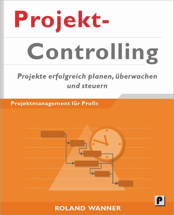 Buch: Projektcontrolling: Projekte erfolgreich plan ..., Neu (Neu und ...