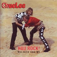 Chuelee: Hau Rock - Üsi Hits Und Me