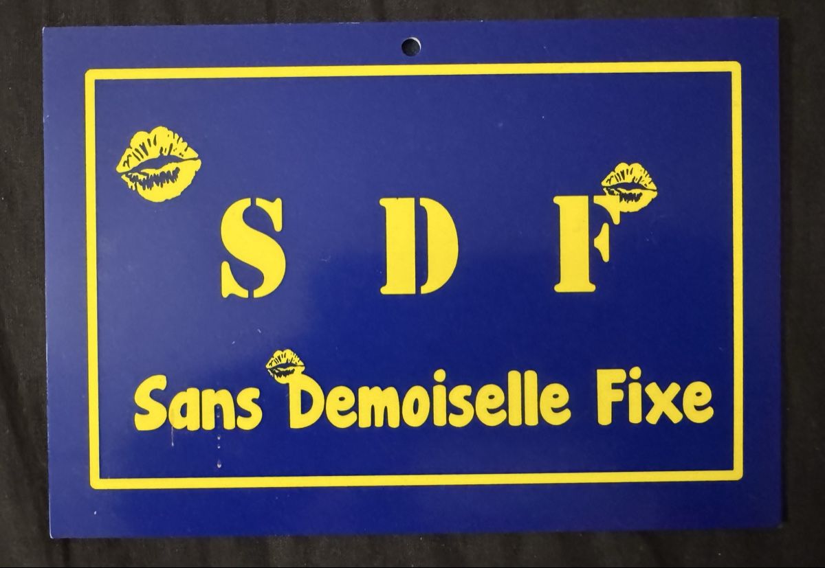 Insegne: Plaque plastique"SDF" Sans Demoiselle Fixe – Nuovo (secondo la descrizione) da Lausanne venduto da Dri_Shop