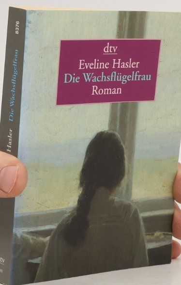 Libri: Die Wachsflügelfrau  - Eveline Hasler – Usato da Frauenfeld venduto da SCHATZtruhe369