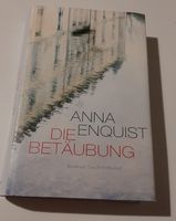 Anna Enquist - Die Betäubung (Roman, gebunden, 2011)