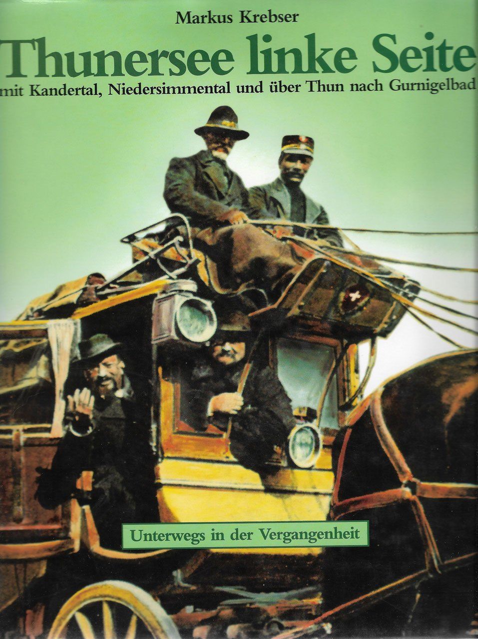 Libri: Thunersee linke Seite – Usato da Bern venduto da Grindelwaldaus
